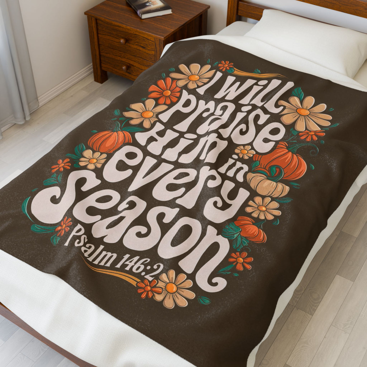 I Will Praise Him In Every Season SOLID Velveteen Plush Blanket