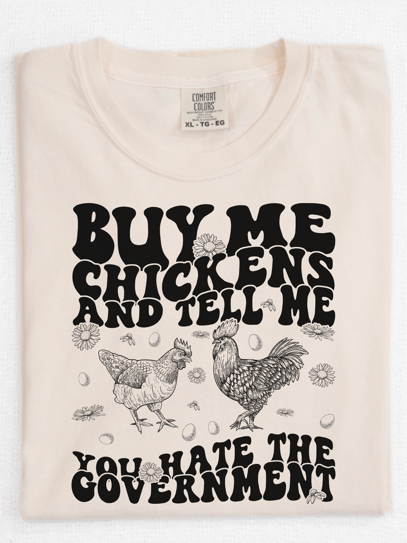 Buy Me Chickens Tee