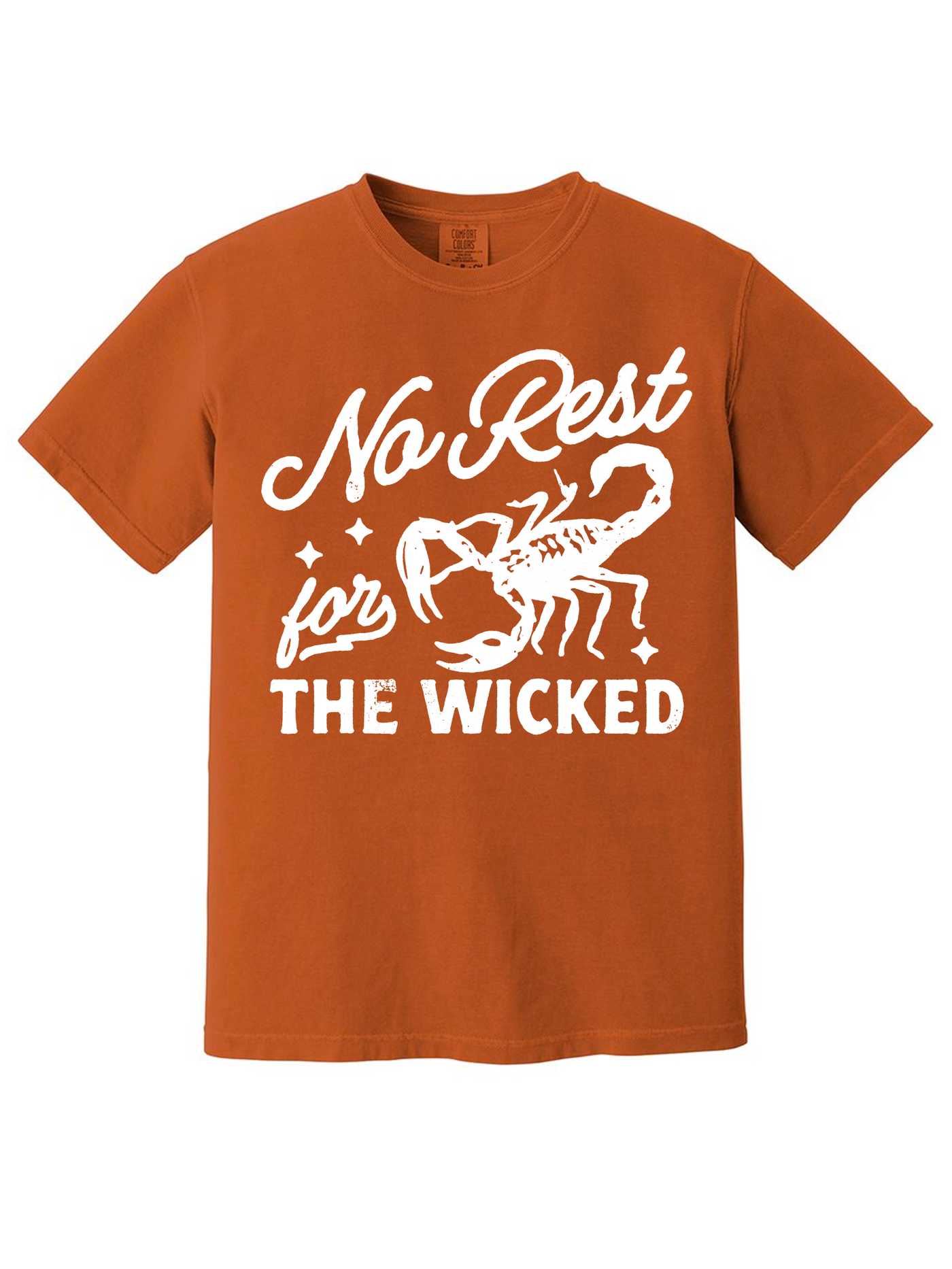 Ain't No Rest For The Wicked Yam Tee/Sweatshirt