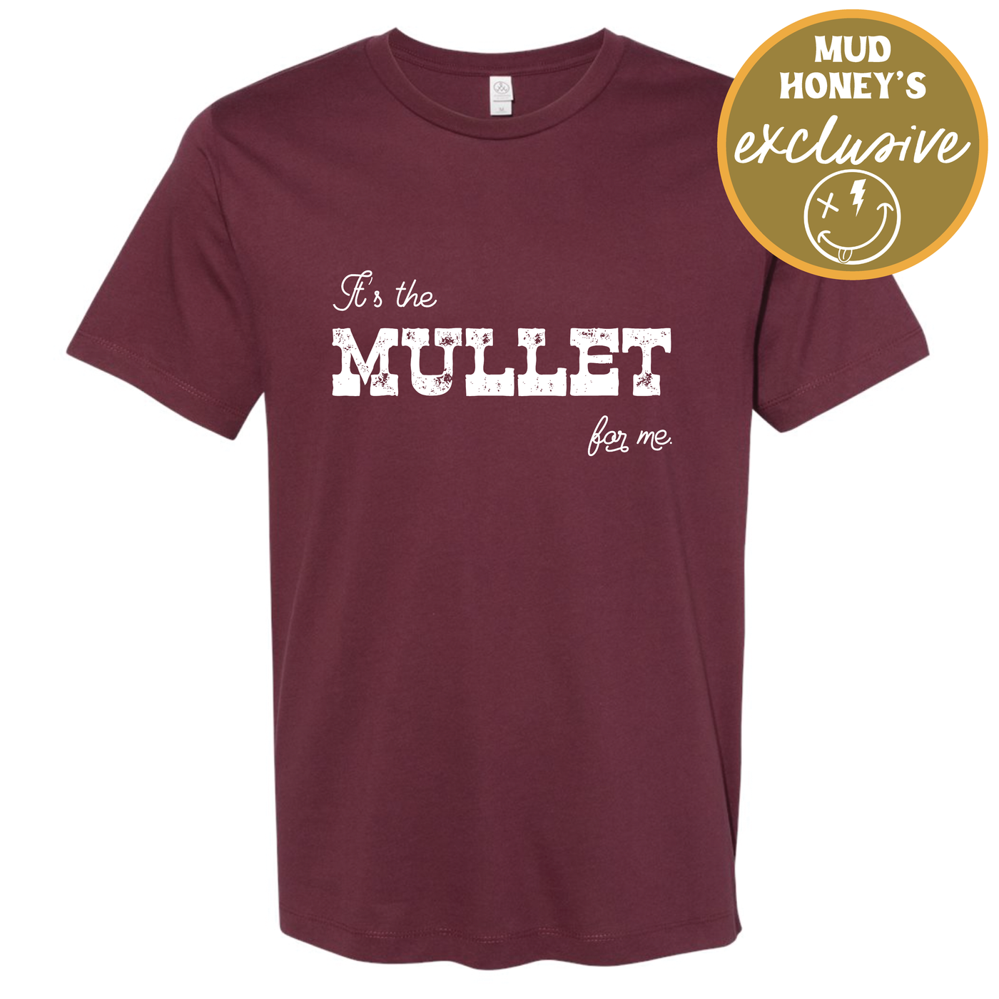 It's the Mullet for Me Tee